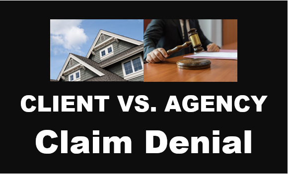 client vs agency claim denial