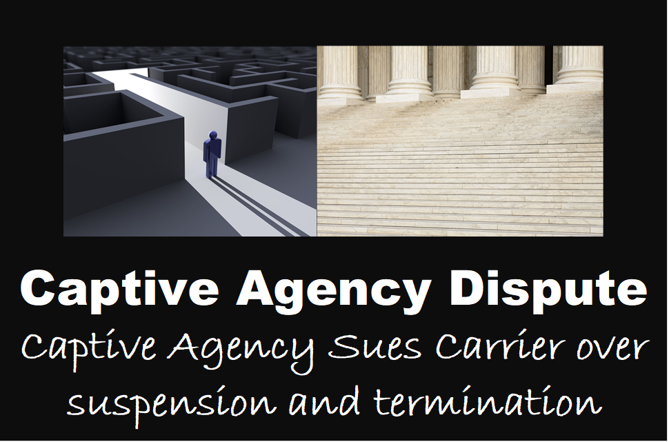 Captive Agency Dispute