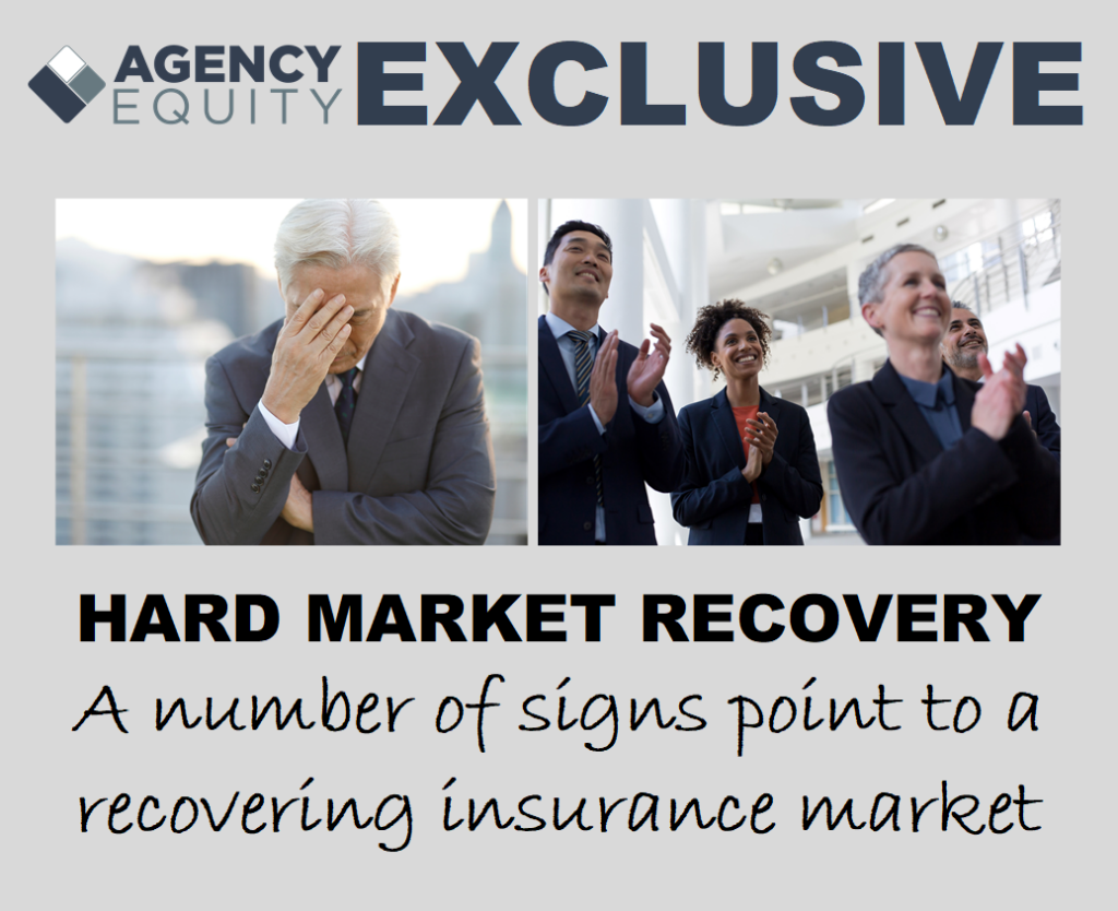 Hard Market Recovery A Number of Signs Point to a Recovering Insurance Market